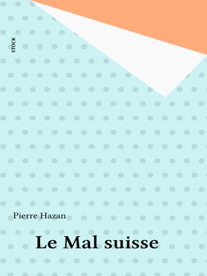 cover image of Le Mal suisse